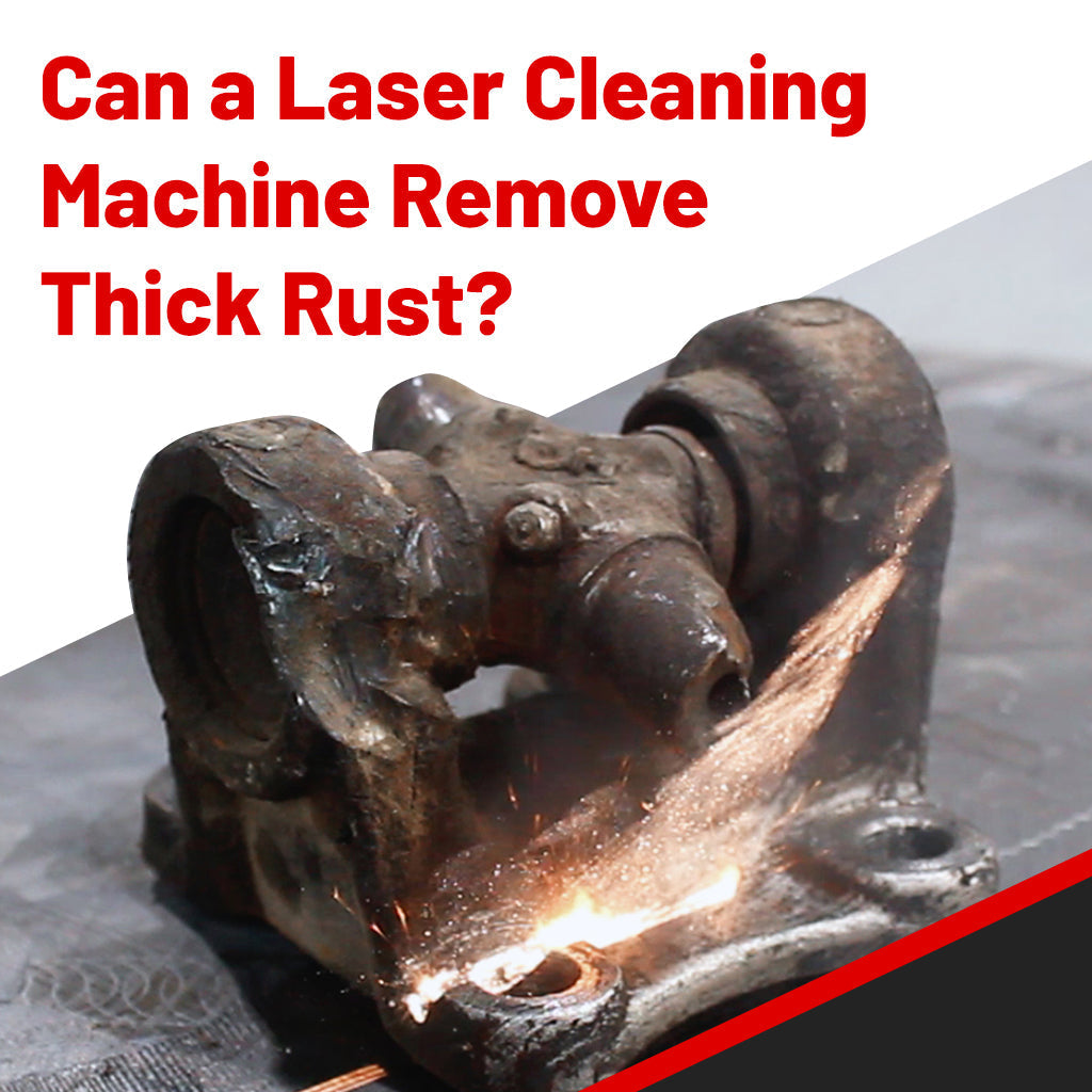 Can Laser Cleaning Machine Remove Thick Rust? A Full Look at Results ...