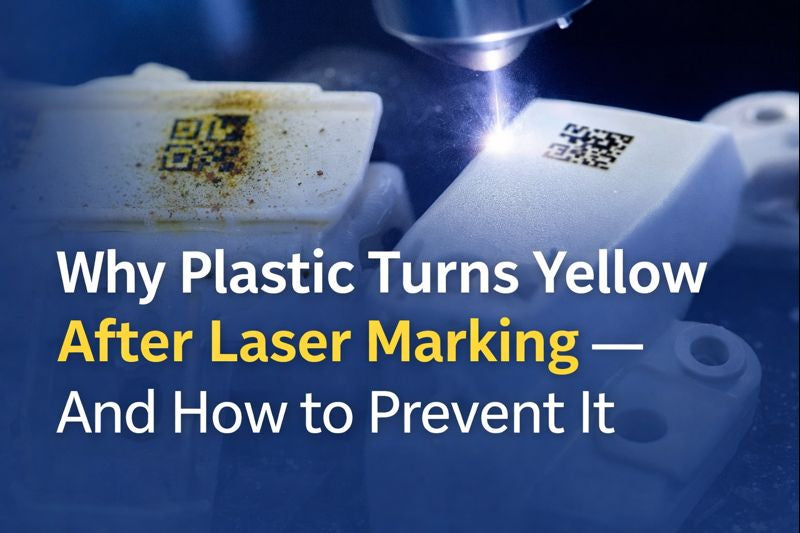 Why Plastic Turns Yellow After Laser Marking | Causes and Solutions ...